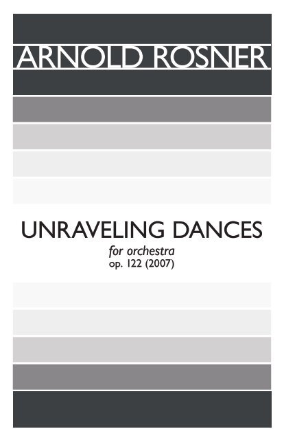 Rosner - Unraveling Dances, op. 122