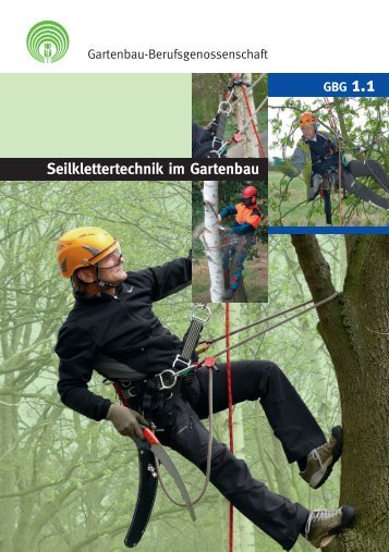Seilklettertechnik im Gartenbau - GBG 1.1