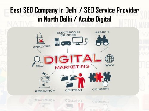 Find the best SEO Company In Delhi | Acube Digital