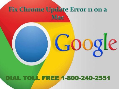 How to Fix Chrome Update Error 11 on a Mac 18002402551