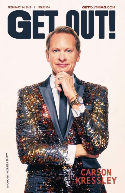 Get Out! GAY Magazine – Issue 354 – February 14, 2018