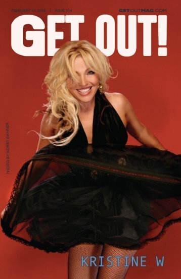Get Out! GAY Magazine – Issue 354 – February 14, 2018