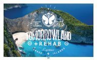 Tomorrowland + Rehab