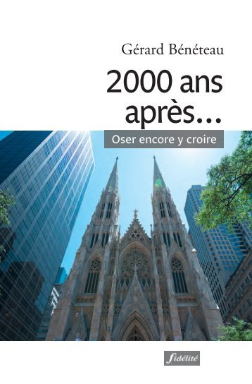 2000 ans après… oser encore y croire