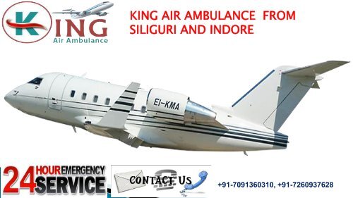 king air ambulance fron siliguri and indore