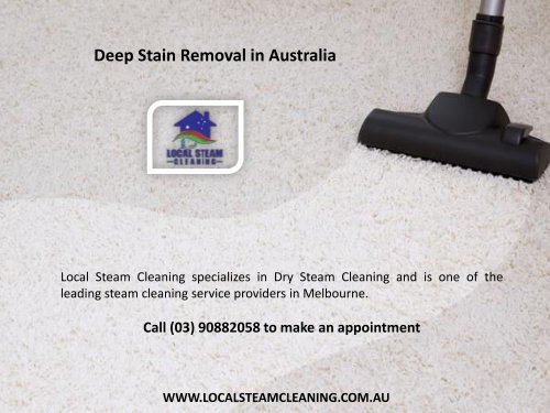 Deep Stain Removal in Australia