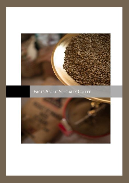 Some Interesting Facts About Specialty Coffee
