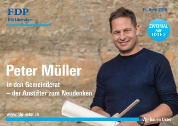 Flyer Peter Müller in den Gemeinderat Uster - FDP Liste 3