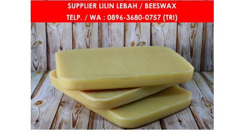 PROMO, WA : 0896 3680 0757, Jual Beli Beeswax Malang, Jual Black Beeswax Malang