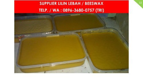 PROMO, WA : 0896 3680 0757, Jual Beeswax Grade Kosmetik Malang, Jual Beeswax Indonesia Malang