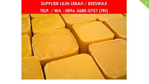 PROMO, WA : 0896 3680 0757, Jual Beeswax Grade Kosmetik Malang, Jual Beeswax Indonesia Malang