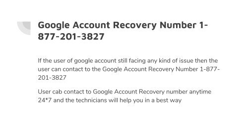 Google Account Recovery Number 1-877-201-3827 | Toll Free number 