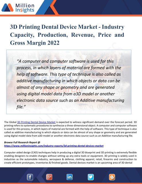 3D Printing Dental Device Market Cost Analysis, Revenue And Gross Margin Analysis With Its Important Types And Application 2022