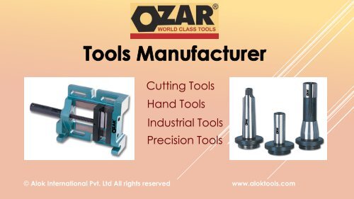 Ozar Tools - World Class Tool