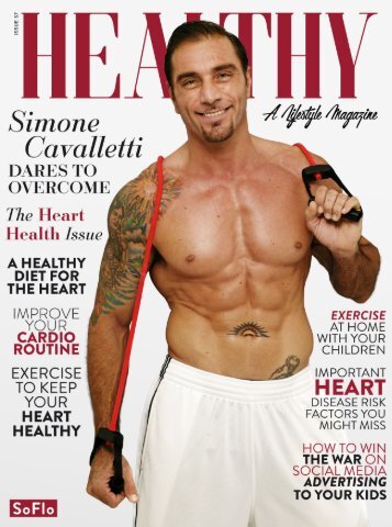 Healthy SoFlo Issue 57 - Simone Cavalletti Dares to Overcome