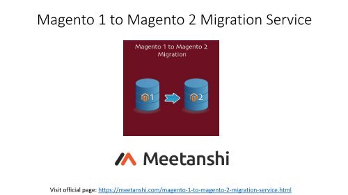 Magento 1 to Magento 2 Migration Service