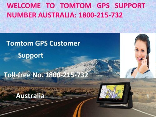 Get Solutions To Problems By TOMTOM Customer Support Number 1800-215-732