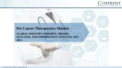 Pet Cancer Therapeutics Market to Surge Beyond US$ 332.6 Million by 2025