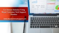  Get Instant Solution Using Skype Customer Tech Support Number