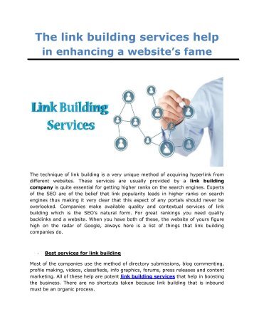 The link building services help in enhancing a website’s fame