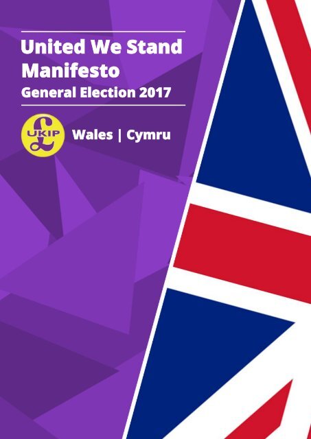 United We Stand - UKIP Wales 2017 General Election Manifesto