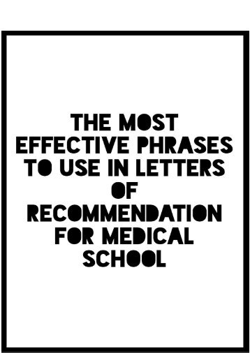 The Most Effective Phrases to Use in Letters of Recommendation for Medical School