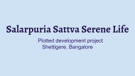 Salarpuria sattva serene life amazing plots in Bangalore
