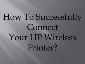 How To Troubleshoot common HP wireless printer connectivity issues?