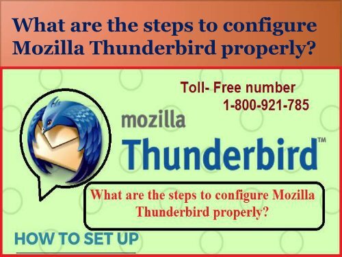 What are the steps to configure Mozilla Thunderbird properly?