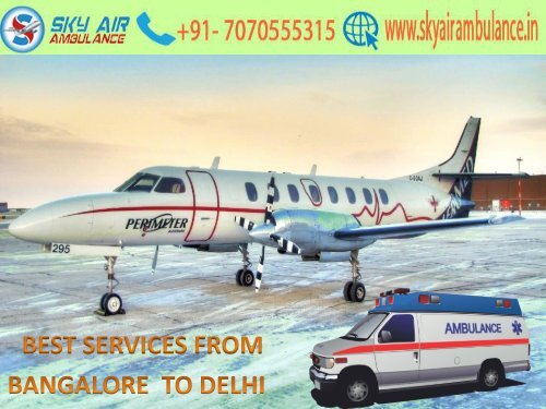 Full ICU Set Up by Sky Air Ambulance from Bangalore to Delhi