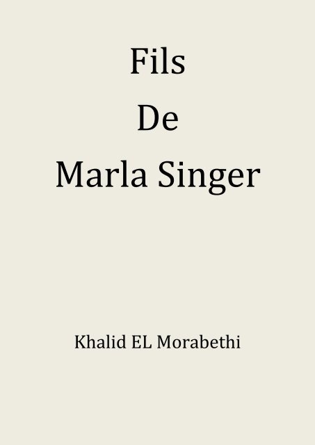 FILS DE MARLA SINGER. KHALID EL MORABETHI