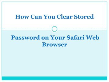 How Can You Clear Stored Password on Your Safari Web Browser