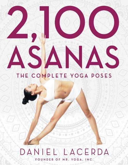 2100 asanas the complete yoga poses daniel lacerda