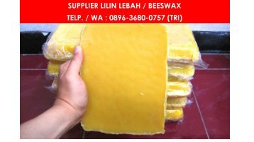 PROMO, WA : 0896 3680 0757, Jual Natural Beeswax Malang, Jual Beeswax Organik Malang