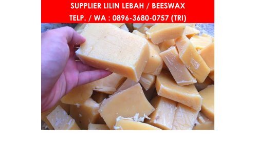 PROMO, WA : 0896 3680 0757, Jual Natural Beeswax Malang, Jual Beeswax Organik Malang