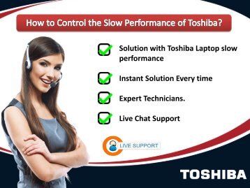 How to Control the Slow Performance of Toshiba?