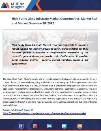 High Purity Glass Substrate Market Opportunities, Market Risk and Market Overview Till 2022