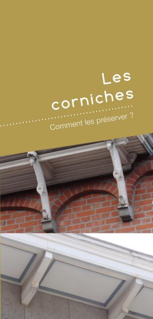 Les corniches - Comment les préserver ?