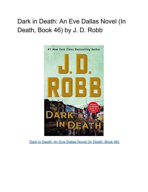 Dark in Death_ An Eve Dallas Novel (In Death, Book 46) by J
