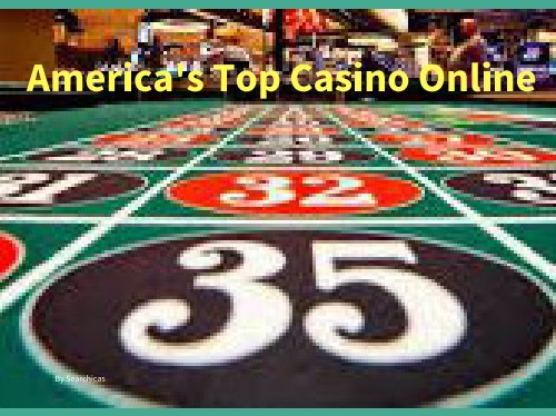 America&#039;s Top Casino Online