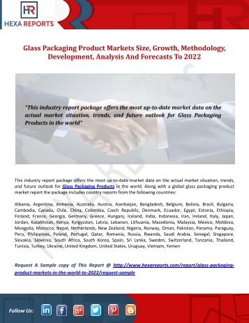 Glass Packaging Product Markets Size, Growth, Methodology, Development, Analysis And Forecasts To 2022