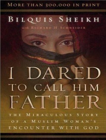 i-dared-to-call-him-father-the-miraculous-bilquis-sheikh