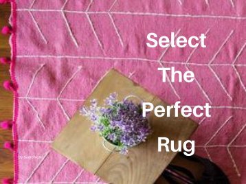 Selecting the perfect rug