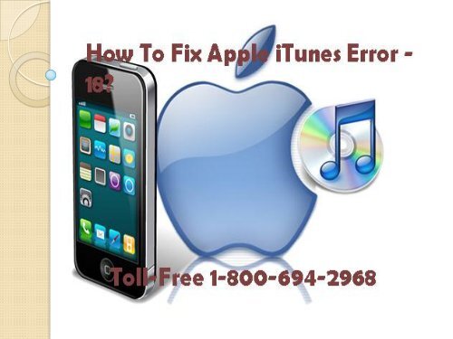 How To Fix Apple iTunes Error -18 Call 1-800-694-2968 Toll-Free