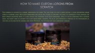 how to make custom lotions from scratch