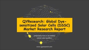 QYResearch: Global Dye-sensitized Solar Cells (DSSC) Market Research Report