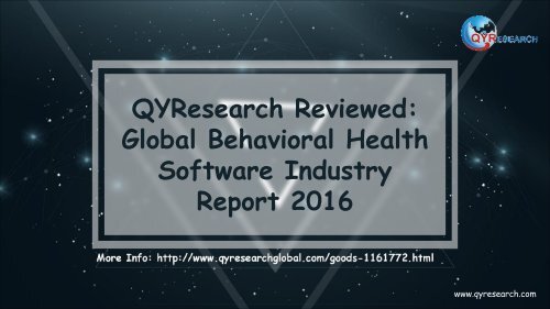 QYResearch Reviewed: Global Behavioral Health Software Industry Report 2016