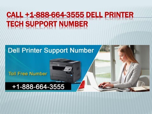 Dial +1-888-664-3555 Dell printer technical support phone number