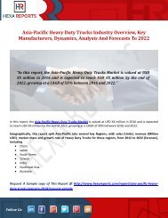 Asia-Pacific Heavy Duty Trucks Industry Overview, Key Manufacturers, Market Dynamics, Analysis And Forecasts To 2022