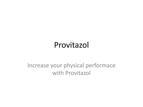 http://www.supplementrail.com/provitazol/